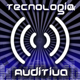 Podcast thumbnail for Tecnoloigía Auditiva