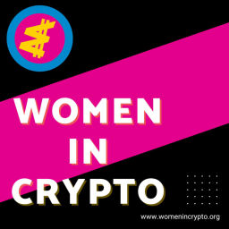 Podcast thumbnail for Women in Crypto