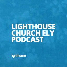 Podcast thumbnail for Lighthouse Church