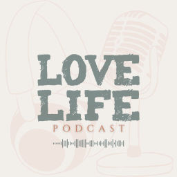 Podcast thumbnail for Love Life