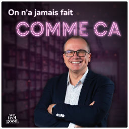Podcast thumbnail for On n'a jamais fait comme ça