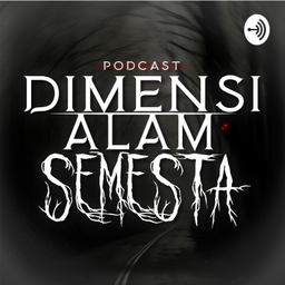 Podcast thumbnail for DIMENSI ALAM SEMESTA