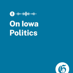 Podcast thumbnail for On Iowa Politics Podcast