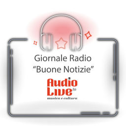 Podcast thumbnail for AudioLive FM - Good News: il giornale radio delle buone notizie