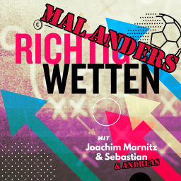 Podcast thumbnail for Mal Anders Richtig Wetten