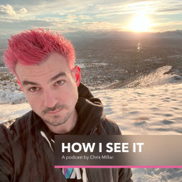 Podcast thumbnail for How I see it