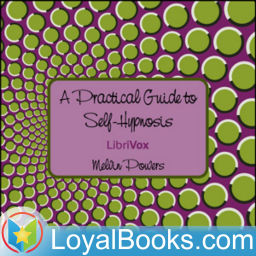 Podcast thumbnail for A Practical Guide to Self-Hypnosis by Melvin Powers