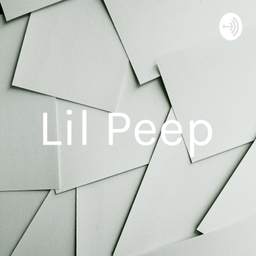 Podcast thumbnail for Lil Peep
