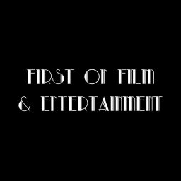 Podcast thumbnail for First on Film & Entertainment