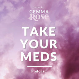 Podcast thumbnail for Take Your Meds