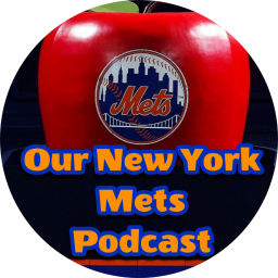 Podcast thumbnail for Our New York Mets Podcast