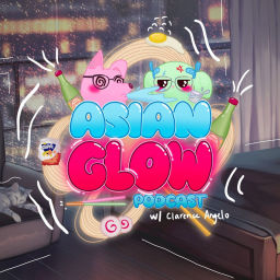 Podcast thumbnail for Asian Glow Podcast with Clarence Angelo