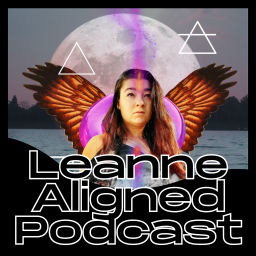Podcast thumbnail for Leanne Aligned Podcast