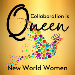 Podcast thumbnail for NEW WORLD WOMEN COLLABORATION IS QUEEN