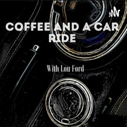 Podcast thumbnail for Coffee And A Car Ride