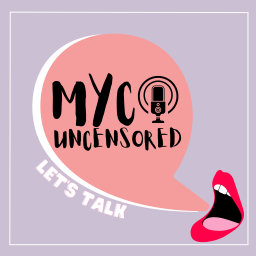 Podcast thumbnail for MYC Uncensored