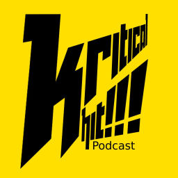 Podcast thumbnail for KriticalHIT!!!