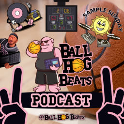 Podcast thumbnail for Ball Hog Beats Podcast