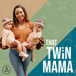 Podcast thumbnail for That Twin Mama Podcast