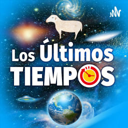 Podcast thumbnail for Los Últimos Tiempos