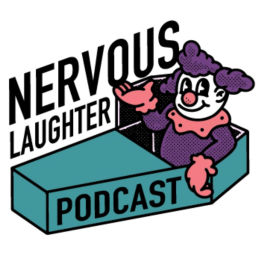 Podcast thumbnail for Nervous Laughter Podcast