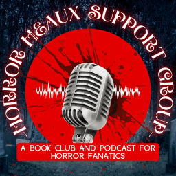 Podcast thumbnail for Horror Heaux Support Group Podcast