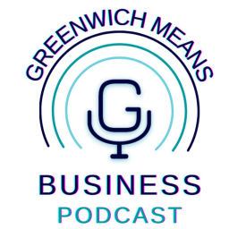 Podcast thumbnail for Greenwich Means Business