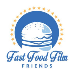 Podcast thumbnail for Fast Food Film Friends