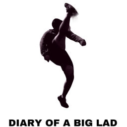 Podcast thumbnail for Diary Of A Big Lad