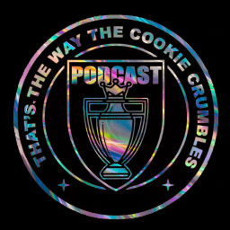 Podcast thumbnail for That's The Way The Cookie Crumbles