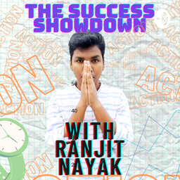 Podcast thumbnail for The Success Showdown With Ranjit Nayak