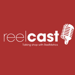 Podcast thumbnail for ReelCast by ReelMetrics