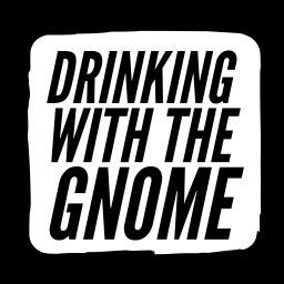 Podcast thumbnail for Drinking With The Gnome