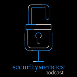 Podcast thumbnail for SecurityMetrics Podcast