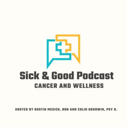 Podcast thumbnail for Sick & Good Podcast