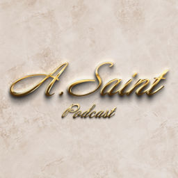 Podcast thumbnail for A.SAINT Podcast