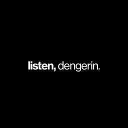 Podcast thumbnail for Listen, Dengerin