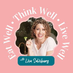 Podcast thumbnail for Eat Well, Think Well, Live Well
