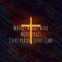 Podcast thumbnail for Water, Wind, Wine Ministries's Podcast