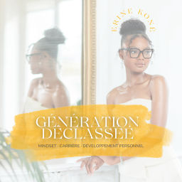 Podcast thumbnail for Génération Déclassée
