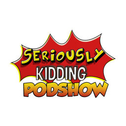 Podcast thumbnail for Seriously Kidding Podcast