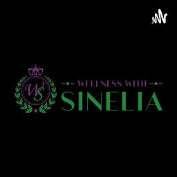 Podcast thumbnail for Wellness With Sinelia