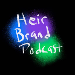 Podcast thumbnail for Heir Brand Podcast