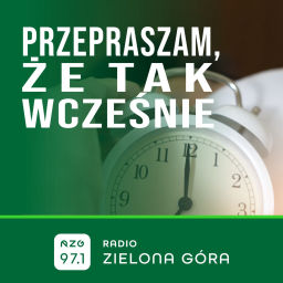 Podcast thumbnail for Przepraszam, że tak wcześnie