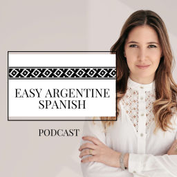 Podcast thumbnail for Easy Argentine Spanish