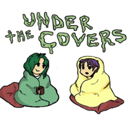 Podcast thumbnail for Under The Covers