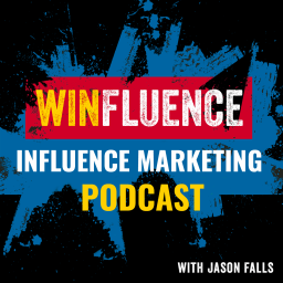 Podcast thumbnail for Winfluence - The Influence Marketing Podcast