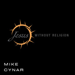 Podcast thumbnail for Jesus Without Religion