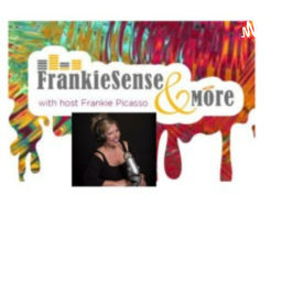 Podcast thumbnail for FrankieSense & More
