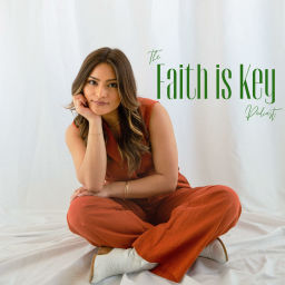 Podcast thumbnail for Faith is Key